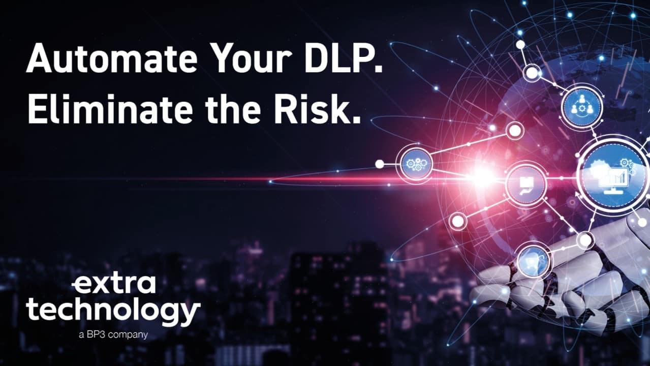 Unlocking the Real Value of Your DLP Platform: Why Automation Is the Missing Link