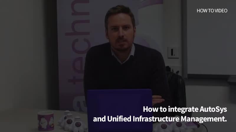 How to Integrate CA AutoSys and CA Unified Infrastructure Management (UIM)
